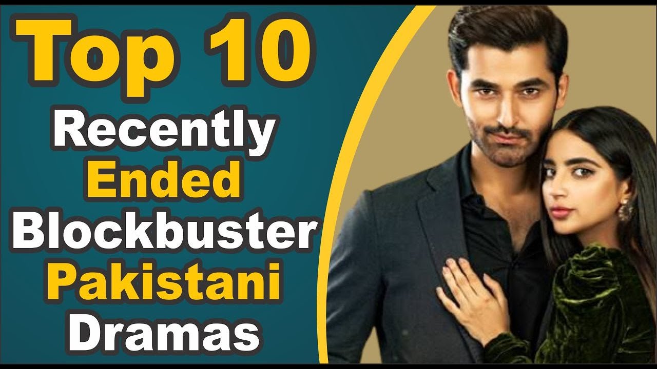 Top 10 Recently Ended Blockbuster Pakistani Dramas Pak Drama TV