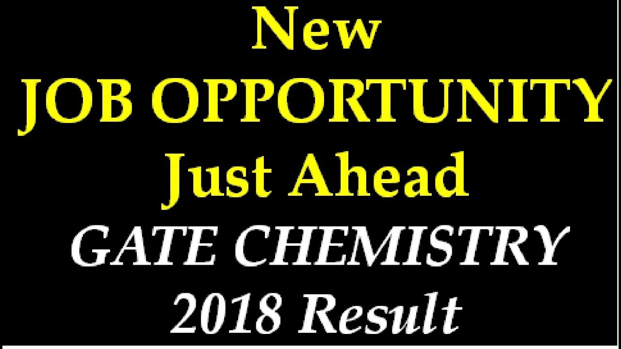 GATE CHEMISTRY 2018 JOB OPPORTUNITIES I CHEMISTRY JOBS IN GOVT