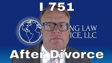 I-751 After Divorce