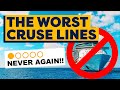 The 3 worst cruise lines according to the internet
