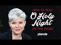 How to Play "O Holy Night" on Piano