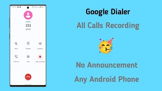 Google Dialer Call Recording Without Announcement Call Recording For Realme