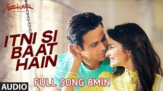 Itni Si Baat Hai - Full Song 2016 Azhar Emran H, Prachi D, Arijit Singh Full Video Song Manoj