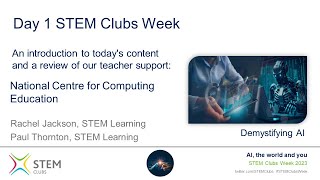 STEM Clubs Week Day 1: Demystifying AI - Welcome and Overview