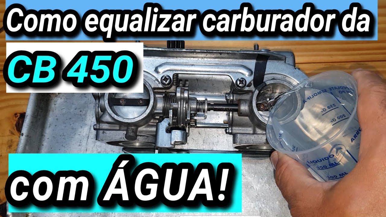 055 - Como equalizar carburador da CB 450 com ÁGUA!