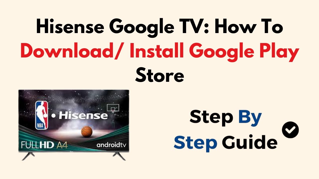 Hisense Google TV: How To Download/ Install Google Play Store - YouTube