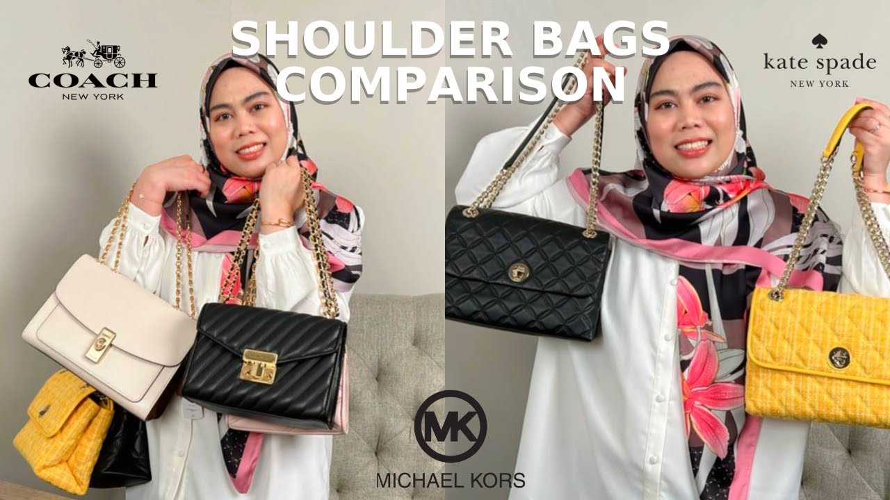 Shoulder Bags for Women | Comparison between Coach, Michael Kors and Kate  Spade - YouTube