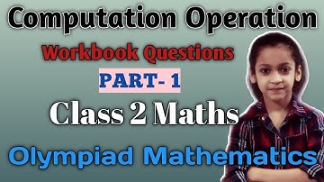 Computation Operations| Maths for class 2| Olympiad mathematics for class 2| IMO| IOM