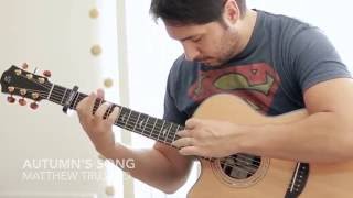 Autumns Song  Matthew Trujillo