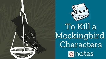 To Kill A Mockingbird Characters