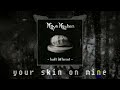 Maya Mayhem - your skin on mine (Album Version)