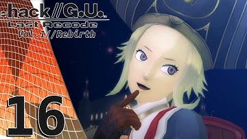 .hack//G.U. Last Recode [Vol. 1] - Episode 16: Wild Goose Chase