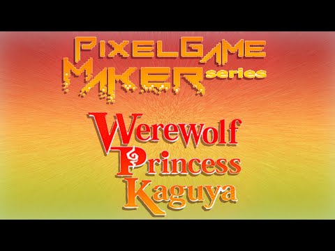 Pixel Game Maker Series Warewolf Princess Kaguya Commercial by Lord Gamerson