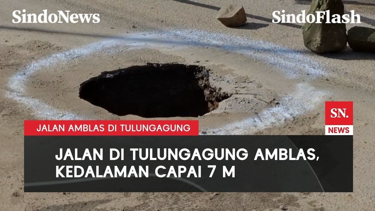 Penampakan Sinkhole 7 Meter Gegerkan Warga Tulungagung, Polisi Pasang Garis Pengaman | Sindo Flash