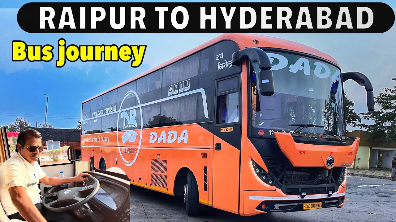 Raipur to Hyderabad || रायपुर हैदराबाद  DADA BROTHERS LUXURY AC SLEEPER BUS