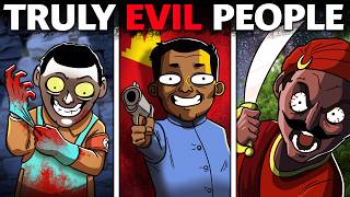 The Most Evil People You've Never Heard Of