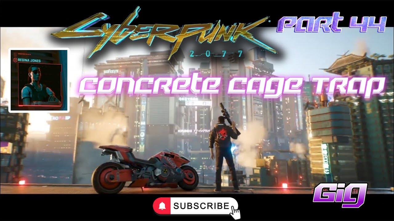 Cyberpunk 2077 Gig Concrete Cage Trap SOS Merc Needed Watson