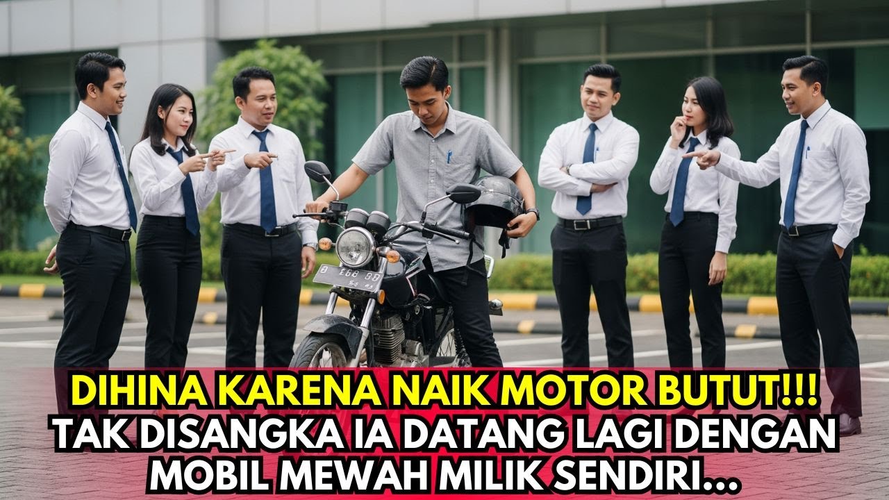 Dihina Karena Naik Motor Butut! Tak Disangka Ia Datang Lagi Dengan Mobil Mewah Milik Sendiri