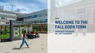 BCIT Welcome to the Fall 2024 term