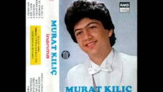 Murat Kılıç - Bir Kadın Tanıdım 1987 Resimi