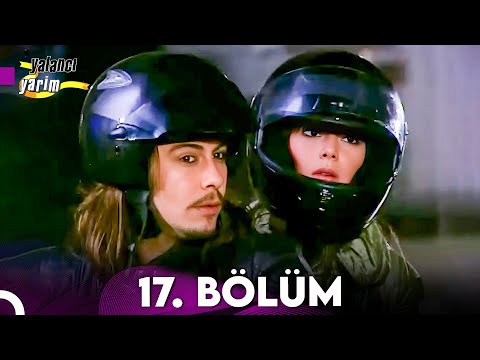 Yalancı Yarim 17. Bölüm