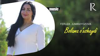Feruza Jumaniyozova - Bolama o'xshaydi (Official music)