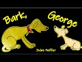 BARK, GEORGE 🐕 ADAPTIVE BOOKS CVI 📚 Reading Kids Book Read Aloud