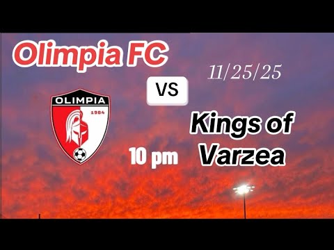 Olimpia FC vs Kings of Varzea 11/25/25