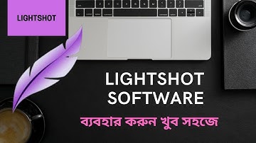 lightshot l lightshot tutorial bangla l লাইটশট l screen capture l  windows 10 & 11