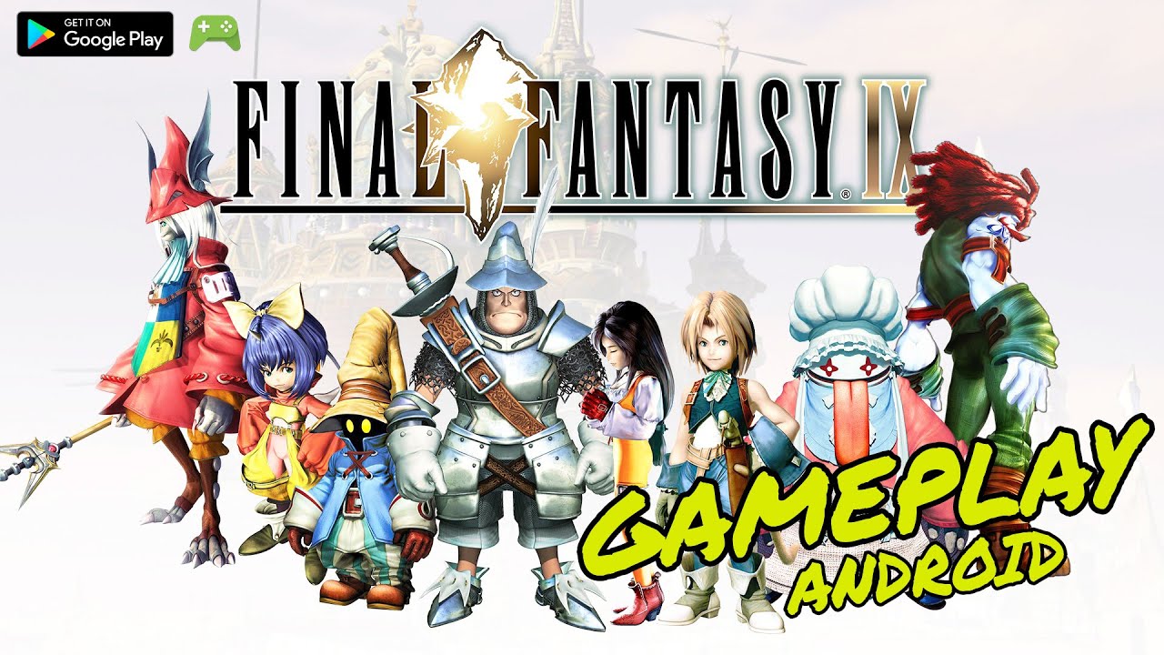 Final Fantasy IX - android version GAMEPLAY - YouTube
