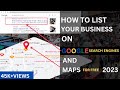 HOW TO LIST A BUSINESS ON GOOGLE SEARCH ENGINES AND MAPS | GOOGLE MY BUSINESS LATEST UPDATE 2023