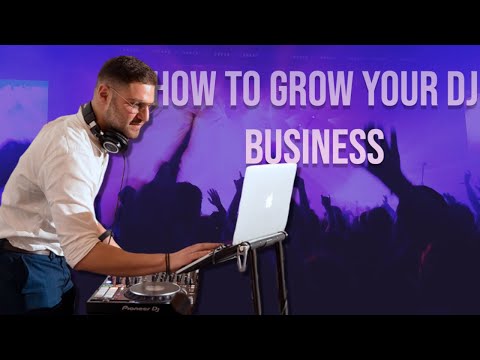 TIPS & TRICKS: How To Grow Your DJ BUSINESS