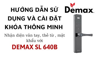 DEMAX SL640B - Hướng dẫn cài đặt và sử dụng chi tiết