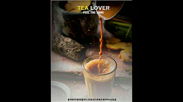 Good morning Whatsapp Status 2020 ! Tea Lovers Whatsapp Video || New Tea Status Song ||