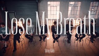 STRAY KIDS LOSE MY BREATH  SKZ VER. LIVE VIDEO 1HOUR LOOP 스트레이키즈 버전 라이브 1시간 루프