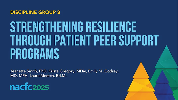 NACFC 2025 | DG08: Strengthening Resilience Through Patient Peer Support Programs