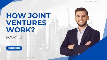 Joint Ventures Explained How They Work and Why They Matter - Part 2