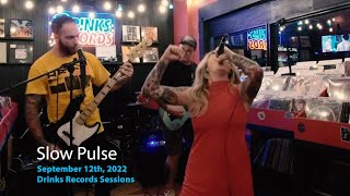 Drinks Sessions #8: Slow Pulse