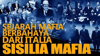 MAFIA SISILIA : SEJARAH MAFIA TERTUA DAN TERBESAR DI ITALIA