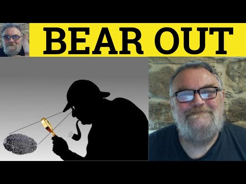 🔵 Bear Out Meaning - Bear Out Examples - Define Bear Out - Phrasal Verbs with Bear