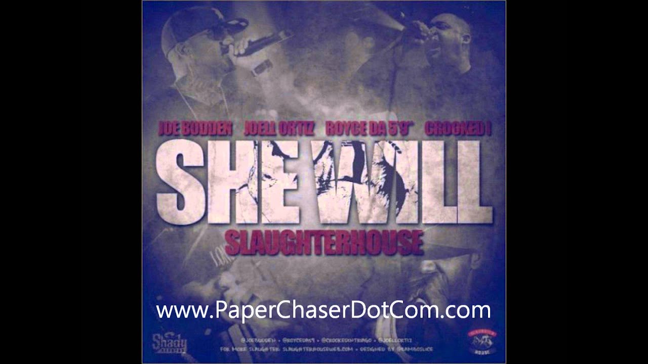 Slaughterhouse - She Will [New/CDQ/Dirty/NODJ]