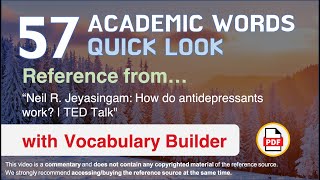 57 Academic Words Quick Look Ref from "Neil R. Jeyasingam: How do antidepressants work? | TED Talk"