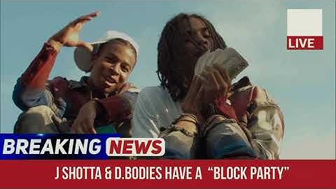 J.shotta - (Block Party official music video) Ft. D.bodies