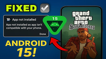 GTA SAN ANDREAS "App Not Installed" Problem Fixed For ANDROID 15 | Working For All Devices ✅