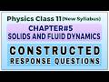 Chapter 5 | Physics 11 | Constructed Response Questions | Solids and Fluid Dynamics