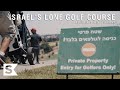 Israel's ONLY Golf Course | Adventures In Golf Season 4