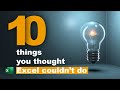 10 things you thought Excel couldn't do, BUT it does them SO WELL