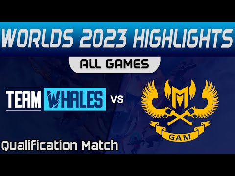 TW vs GAM Highlights ALL GAMES Worlds Play in Stage 2023 Team Whales vs GAM Esports by Onivia