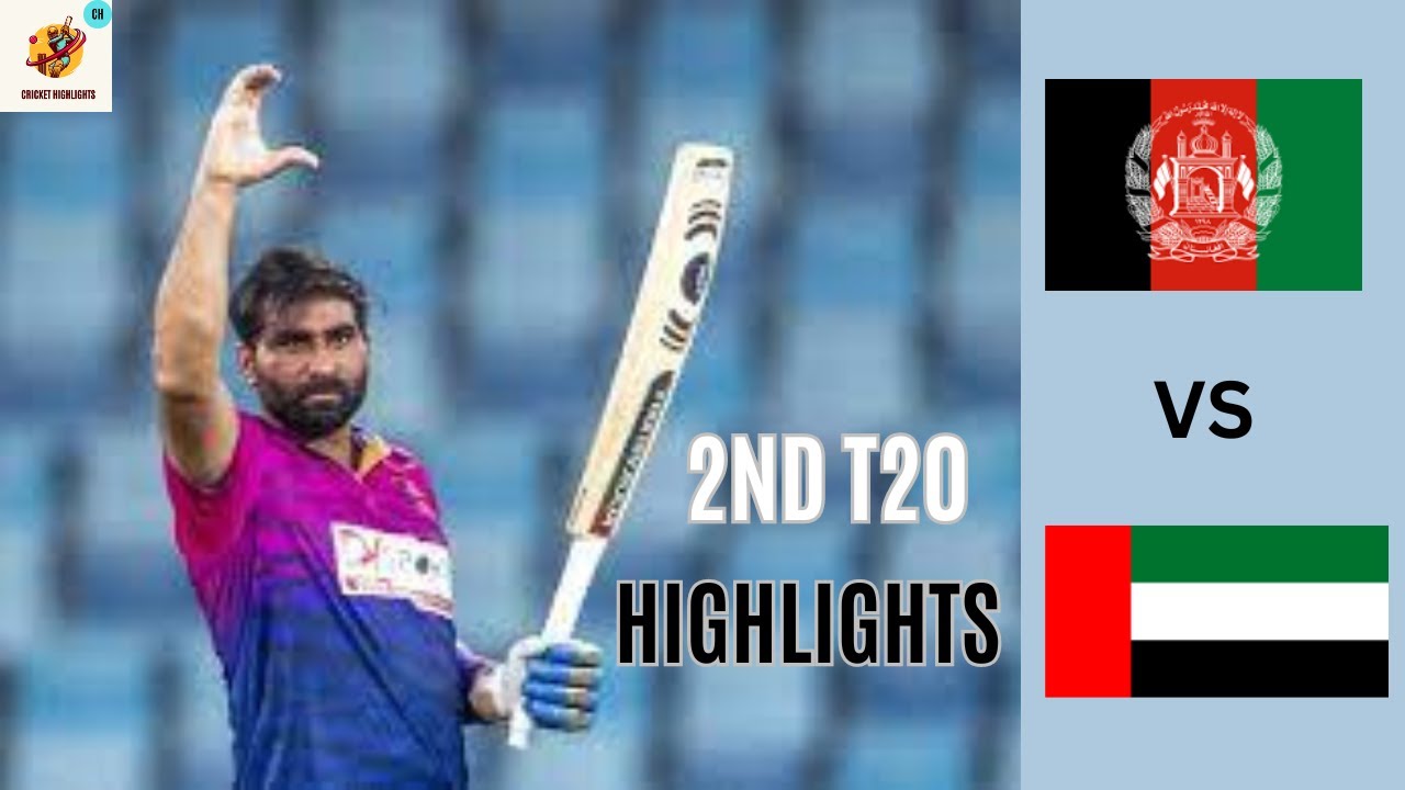 Afghanistan vs UAE | 2nd T20 Highlights