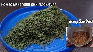How to make Flock Grass Using Sawdust